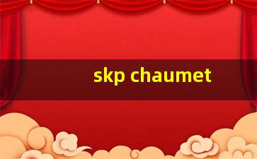 skp chaumet